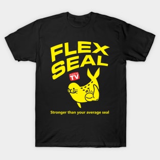 As Seen On TV Flex Seal Stronger Than Your Average Seal T-Shirt